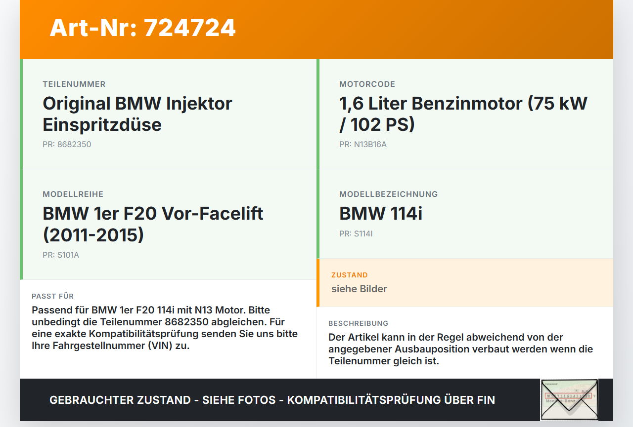 BMW 1er 114i F20 11-15 1,6i 75KW Injektor Einspritzdüse Zyl.3 BMW 1er 114i F20 11-15 22.11.2013 1353-8682350 gebraucht Vorschau 3