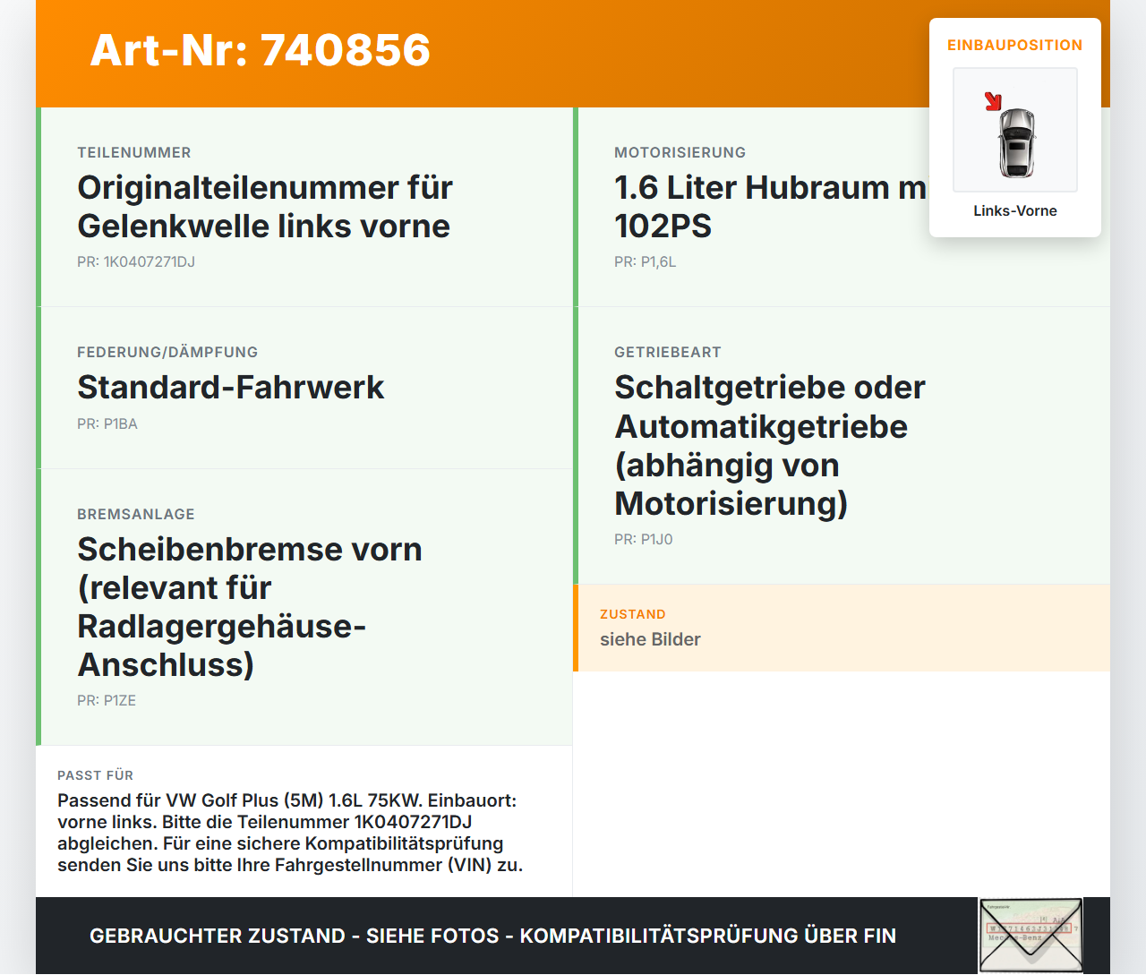 VW Golf 5M Plus 04-08 1,6 75KW Antriebswelle Gelenkwelle Links Vorne VW Golf 5M Plus 04-08 27.09.2006 1K0407271DJ... Vorschau 3