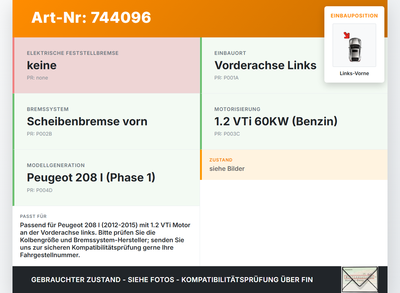 Peugeot 208 I 12-15 Binzin VTi 1,2 60KW Bremssattel Bremszange Vorne Links Peugeot 208 I 12-15 27.09.2012... Vorschau 3