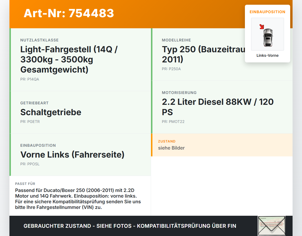 Ducato Boxer III 250 H2 14Q 06-11 2,2D 88KW Antriebswelle Gelenkwelle Links Vorne Ducato Boxer III 250 H2 14Q 06-11... Vorschau 3