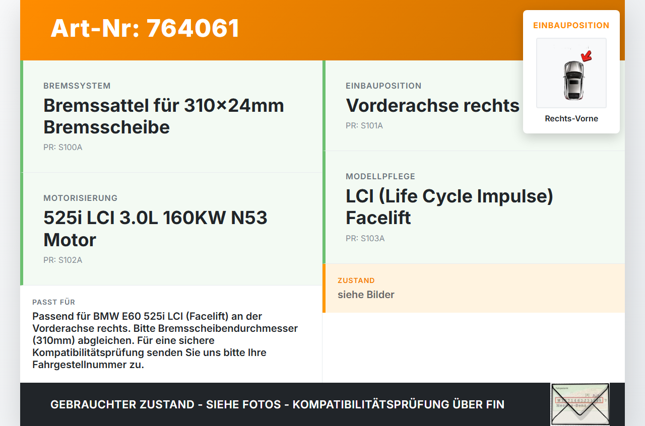 BMW E60 5er 525I LCi 07-10 3,0 160KW Bremssattel Bremszange Vorne Rechts BMW E60 5er 525I LCi 07-10 21.04.2009... Vorschau 3
