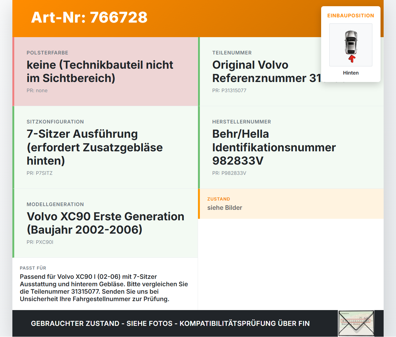 Volvo XC90 I 02-06 Widerstand Gebläse Lüfter Hinten Volvo XC90 I 02-06 04.07.2006 31315077 9140010532 08687518... Vorschau 3