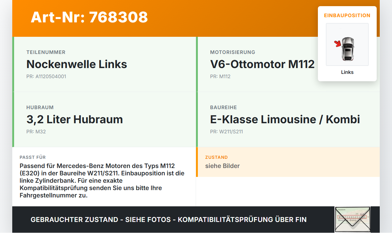 Mercedes S211 W211 E320 02-06 3,2 165KW 112949 Nockenwelle Links Mercedes S211 W211 E320 02-06 30.11.2005... Vorschau 3