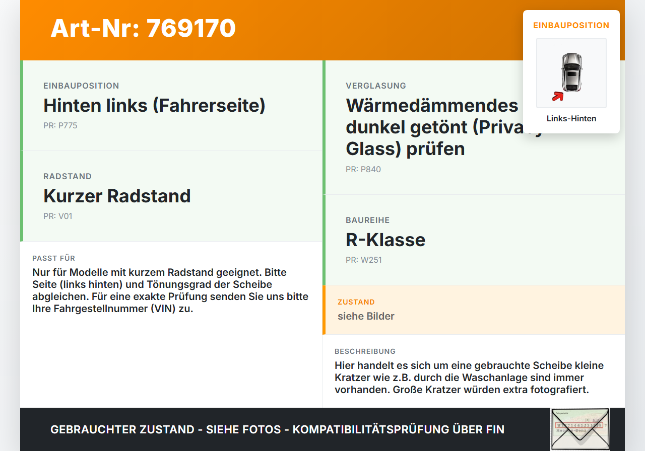 Mercedes W251 R300 07-10 Kurz LH Dreieck Seitenscheibe Links Hinten Mercedes W251 R300 07-10 03.07.2008 A2517300155... Vorschau 3