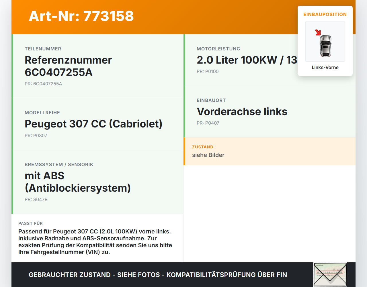 Peugeot 307 CC 03-05 2,0 100KW Achsschenkel Radnabe mit ABS Links Vorne Peugeot 307 CC 03-05 31.05.2005 6C0407255A... Vorschau 3