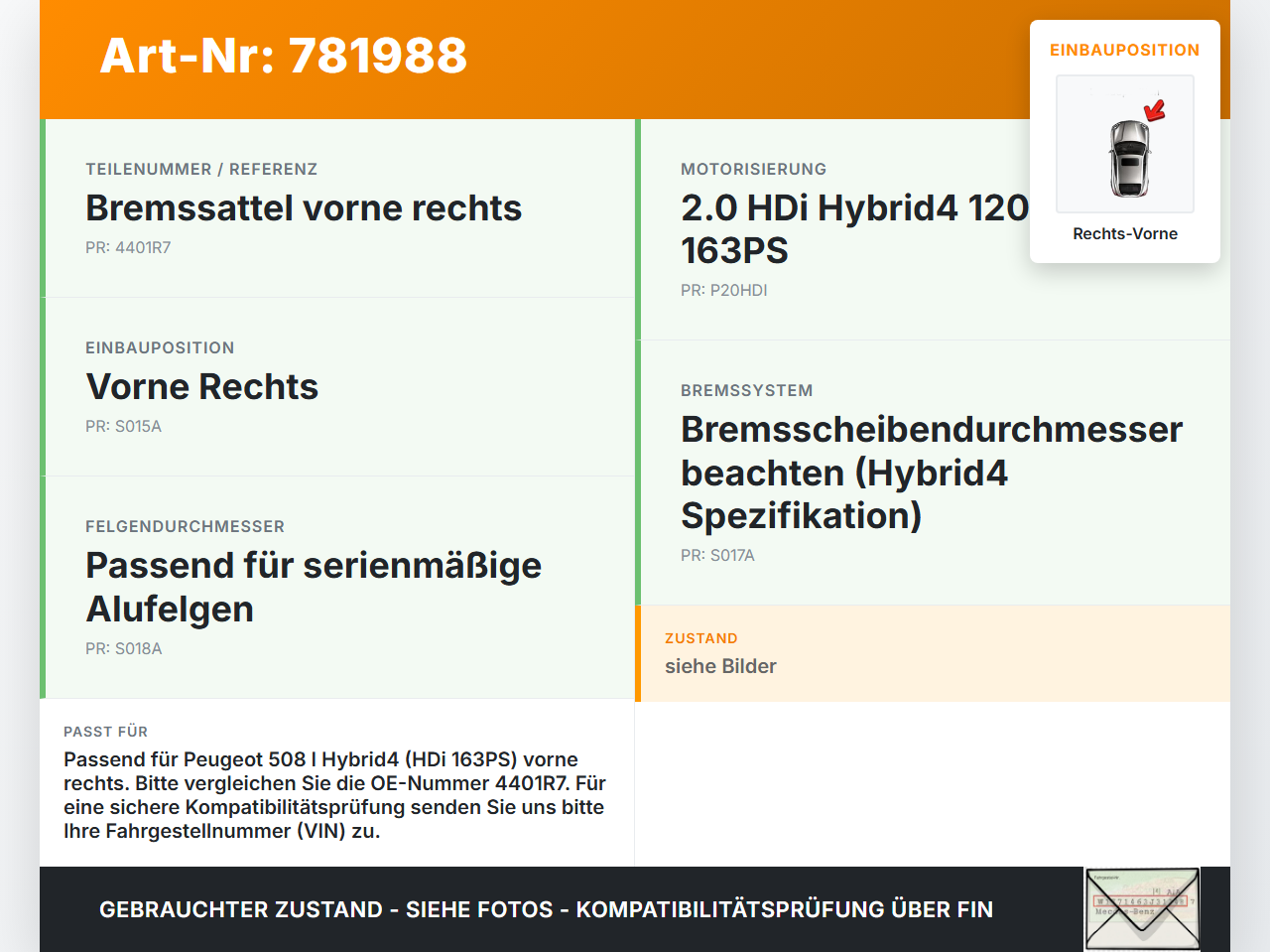Peugeot 508 I Hyb 10-14 HDi 2,0 120KW Bremssattel Bremszange Vorne Rechts Peugeot 508 I Hyb 10-14 28.09.2012 4401R7... Vorschau 3