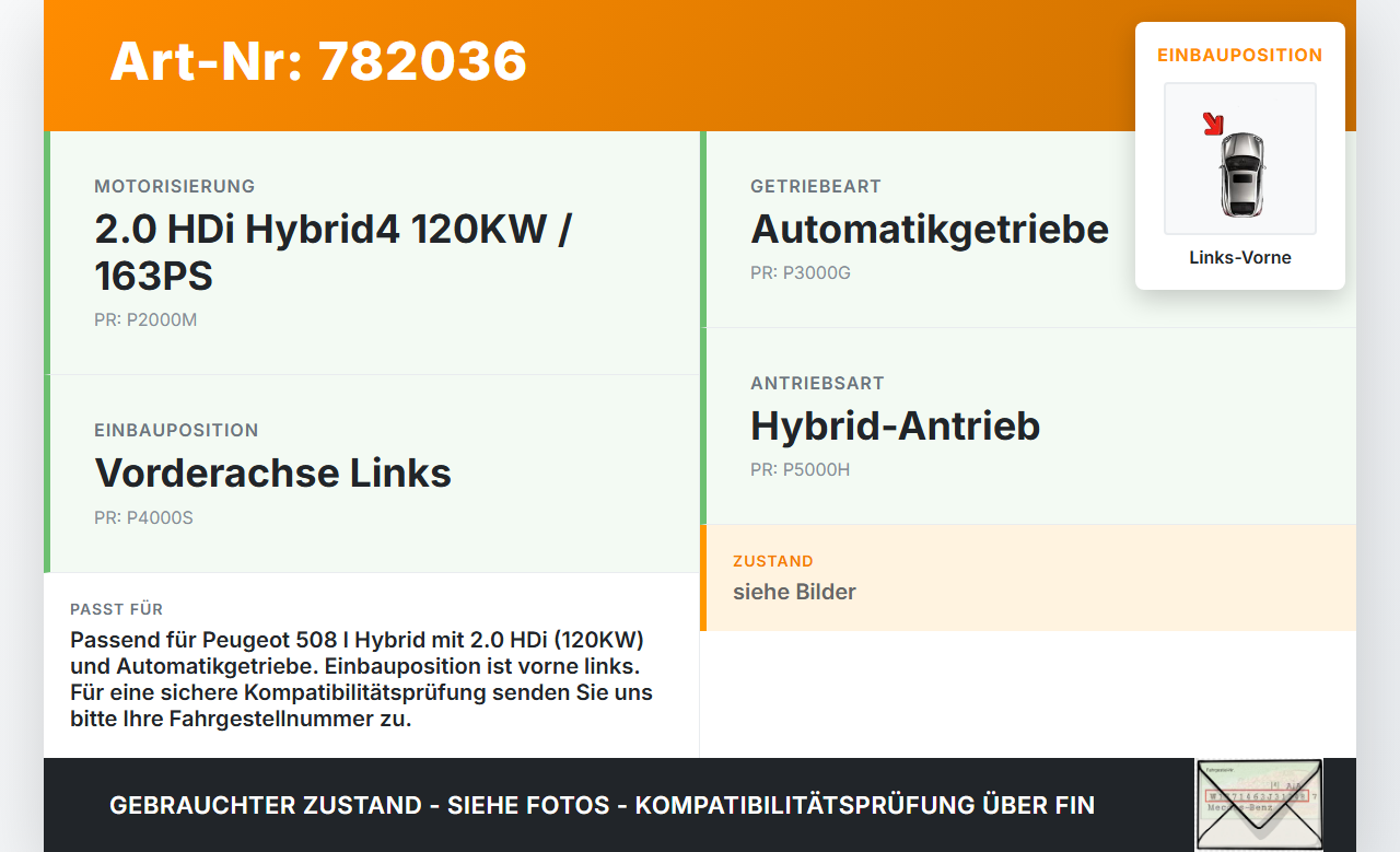Peugeot 508 I Hyb 10-14 HDi 2,0 120KW Autom Antriebswelle Gelenkwelle Links Vorne Peugeot 508 I Hyb 10-14... Vorschau 3