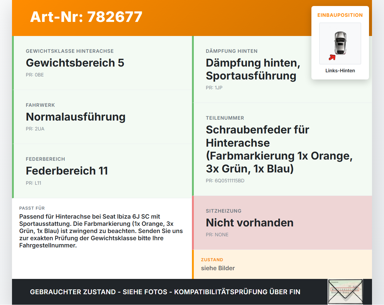 Seat Ibiza SC 6J 08-12 3T Feder Hinten Links 1xOrange 3xGrün 1x Blau Seat Ibiza SC 6J 08-12 28.04.2011 6Q0511115BD... Vorschau 3