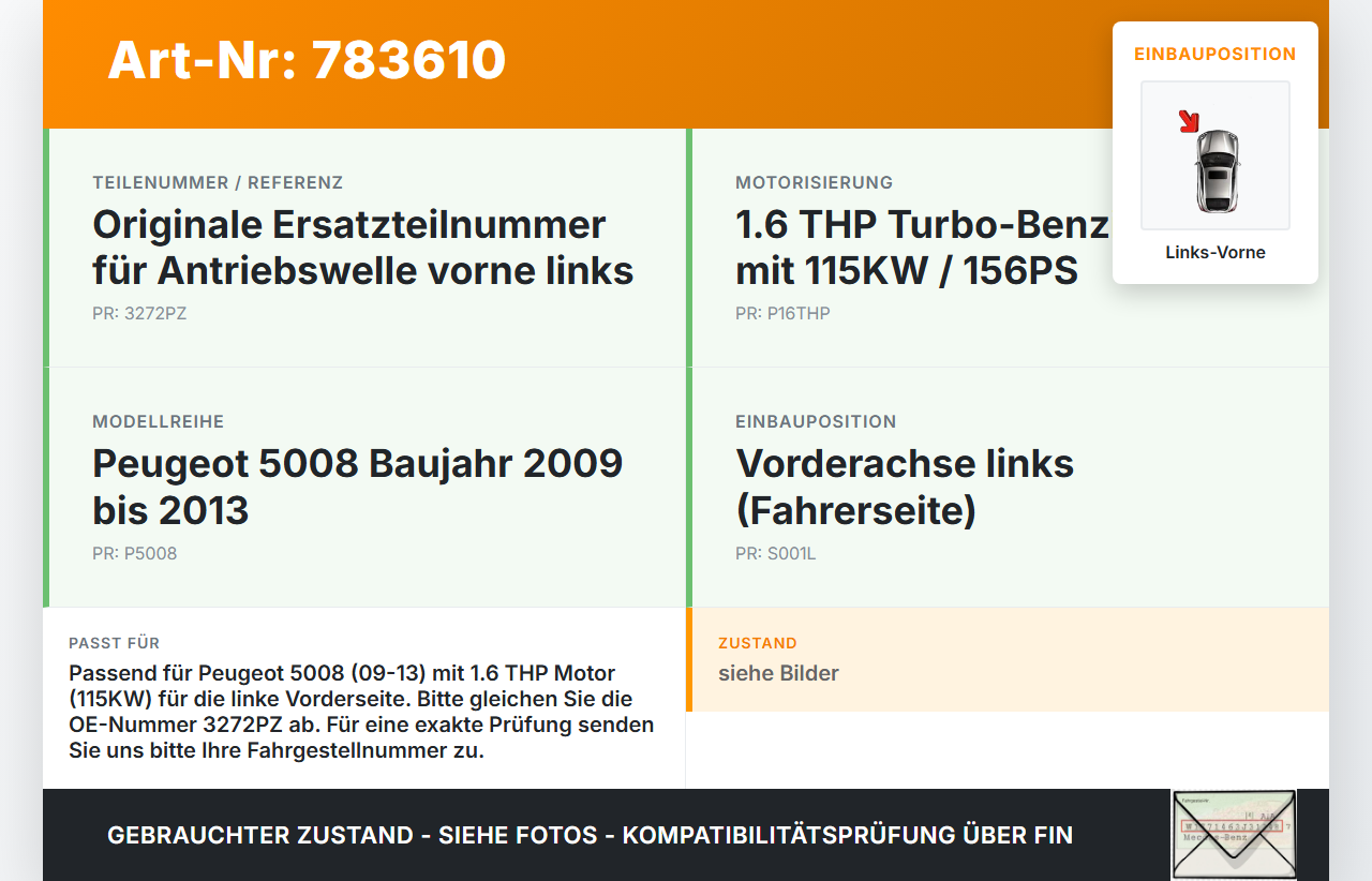 Peugeot 5008 09-13 THP 1,6 115KW Antriebswelle Gelenkwelle Links Vorne Peugeot 5008 09-13 12.01.2011 3272PZ gebraucht Vorschau 3