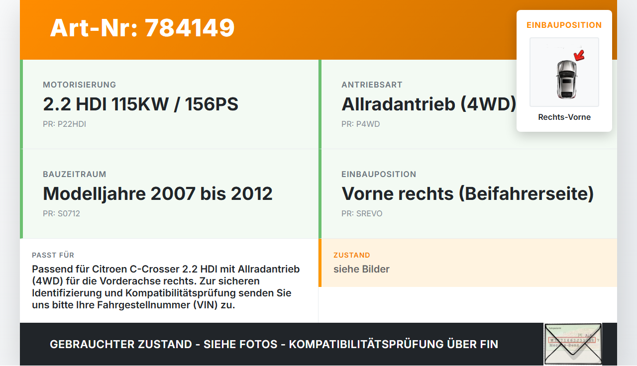 Citroen C-Crosser 07-12 HDI 2,2 115KW 4WD Antriebswelle Gelenkwelle Rechts Vorne Citroen C-Crosser 07-12 23.01.2008... Vorschau 3
