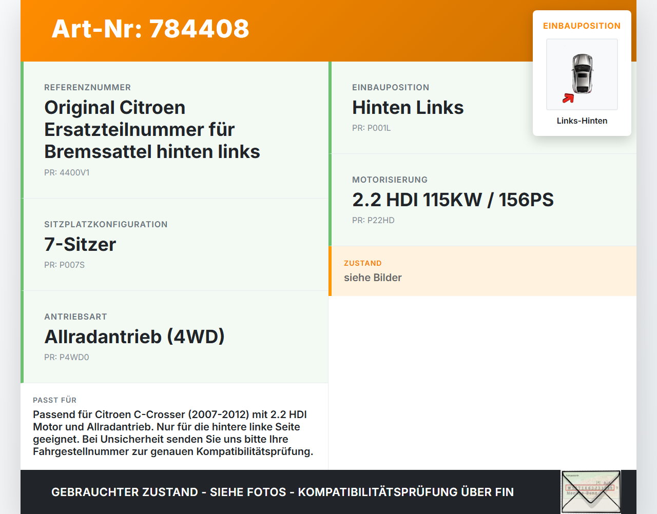 Citroen C-Crosser 07-12 HDI 2,2 115KW Bremssattel Bremszange Hinten Links Citroen C-Crosser 07-12 23.01.2008 4400V1... Vorschau 3