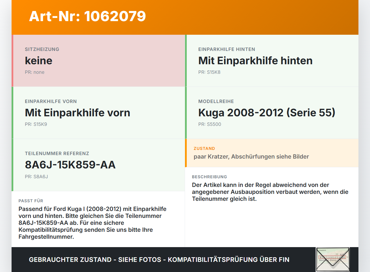 Ford Kuga I 08-12 Abstands Sensor Parksensor PDC Set Satz Ford Kuga I 08-12 05.11.2010 8A6J-15K859-AA 607.049 gebraucht Vorschau 3