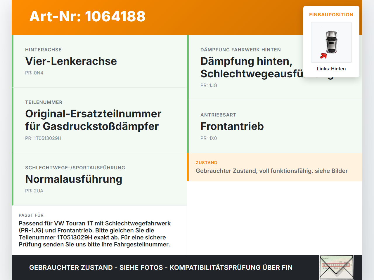 VW Touran 1T 06-10 Federbein Stossdämpfer Hinten Links VW Touran 1T 06-10 06.08.2007 1T0513029H gebraucht Vorschau 3