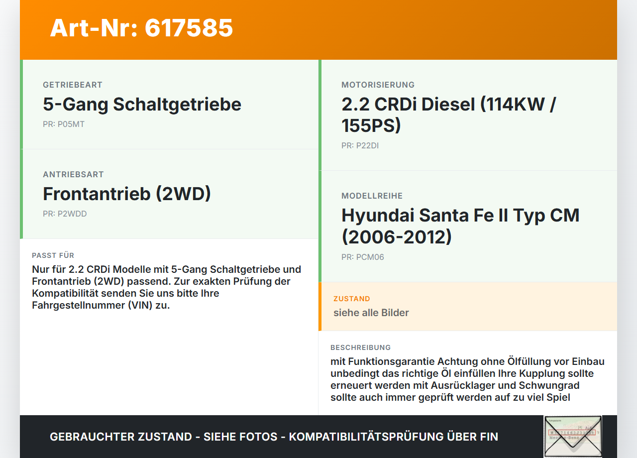 Hyundai Santa Fe II CM 06-12 CRDI 2,2 114KW Schaltgetriebe Getriebe 2WD Hyundai Santa Fe II CM 06-12 29.06.2007... Vorschau 3