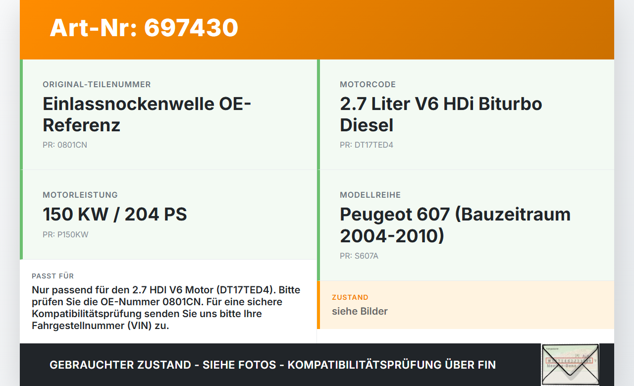 Peugeot 607 04-10 HDI 2,7 150KW DT17TED4 Nockenwelle Einlass Peugeot 607 04-10 30.10.2006 0801CN 4R8Q-6A271-AB gebraucht Vorschau 3