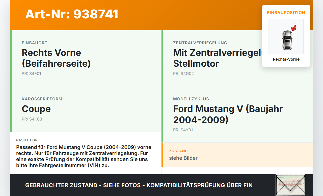Ford Mustang V 5 04-09 Coupe Türschloss m. ZV Stellmotor Rechts Vorne Ford Mustang V 5 04-09 01.10.2005 gebraucht Vorschau 3