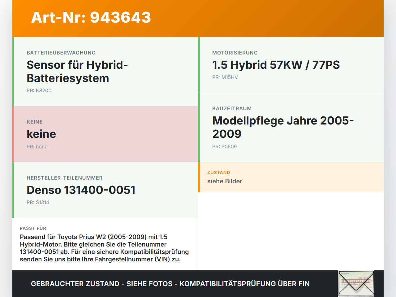 Toyota Prius W2 II 05-09 1,5 57KW Sensor Batterieübewachung Toyota Prius W2 II 05-09 01.04.2004 131400-0051 gebraucht Vorschau 3