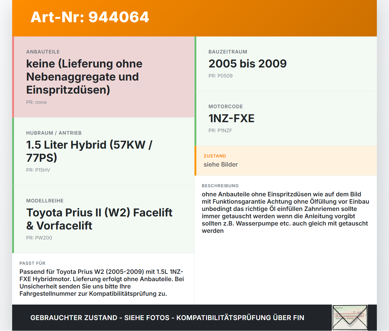 Toyota Prius W2 II 05-09 1,5 57KW 1NZFXE Motor Triebwerk X1Nz-W90 Toyota Prius W2 II 05-09 01.04.2004 gebraucht Vorschau 3