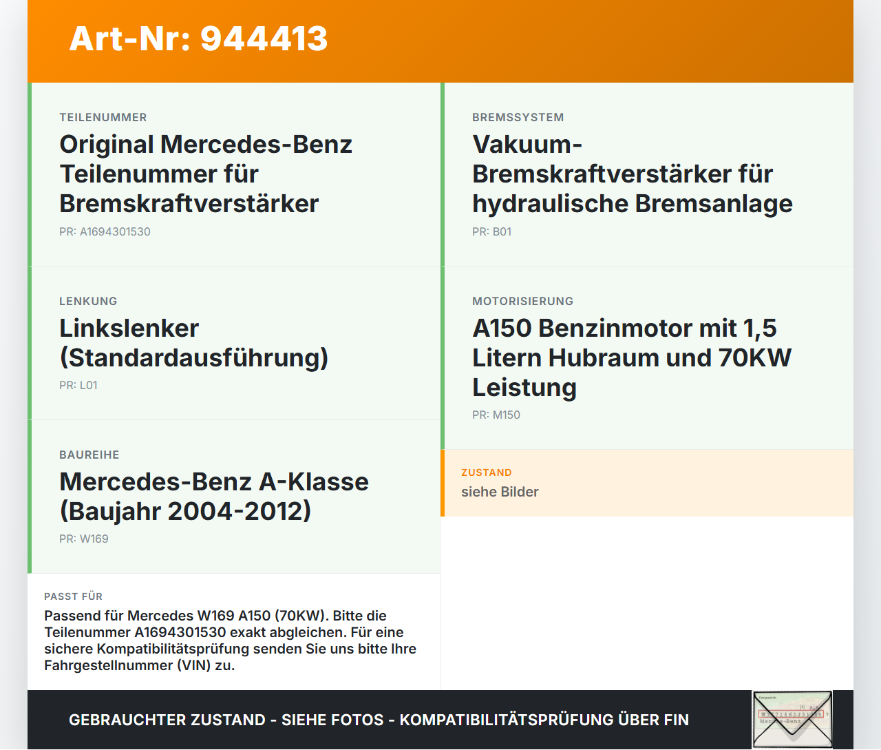 Mercedes W169 A150 08-12 1,5 70KW Bremskraftverstärker Mercedes W169 A150 08-12 03.05.2010 A1694301530 gebraucht Vorschau 3