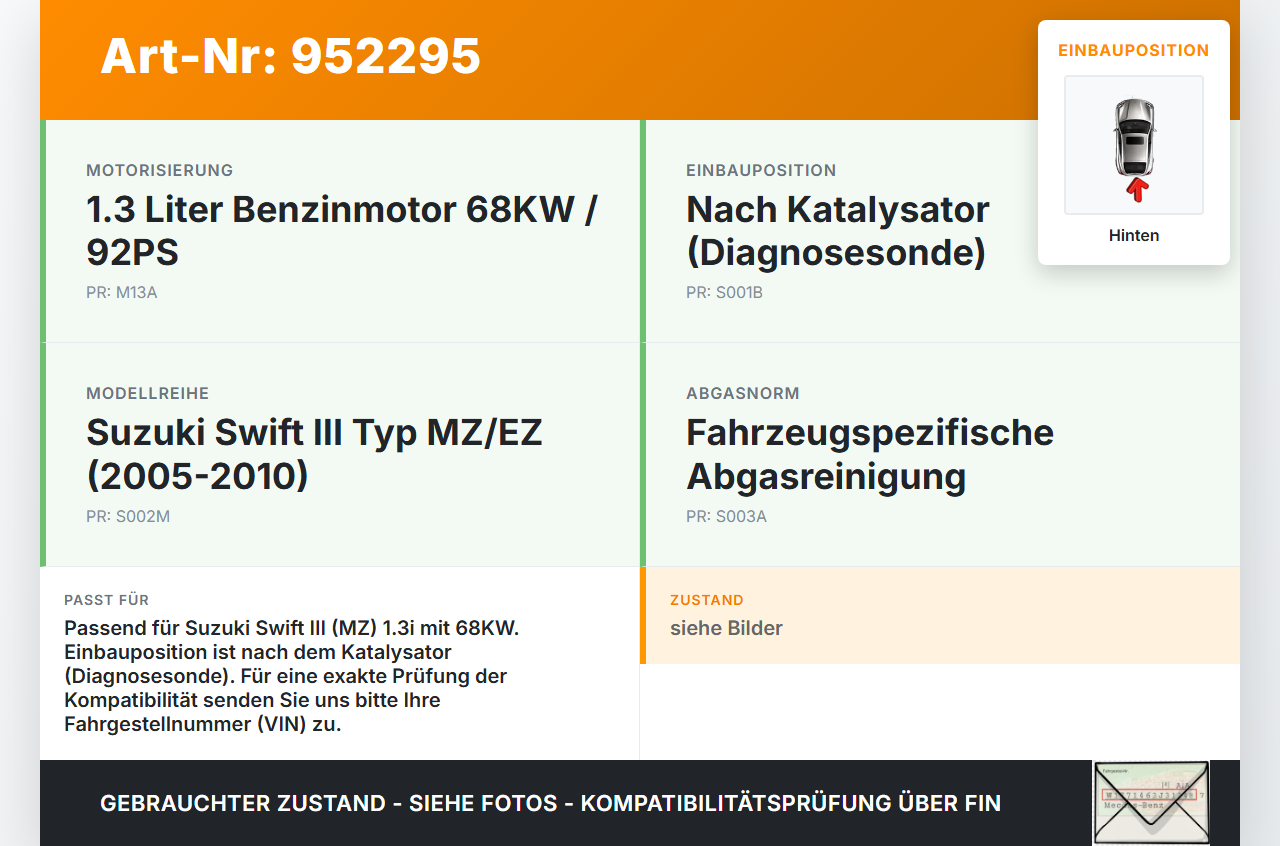 Suzuki Swift III MZ 05-10 1,3i 68KW Lambdasonde Hinten Suzuki Swift III MZ 05-10 28.11.2006 gebraucht Vorschau 3