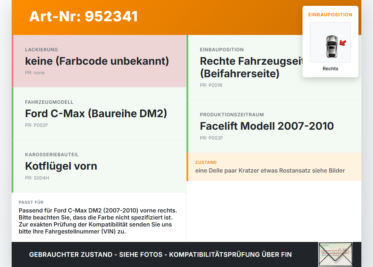 Ford C-Max DM2 07-10 Kotflügel Rechts H4 Ford C-Max DM2 07-10 10.07.2010 gebraucht Vorschau 3