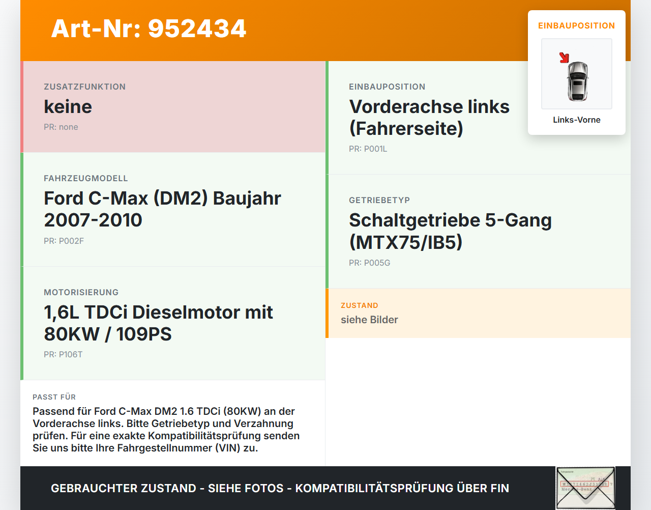 Ford C-Max DM2 07-10 TDCi 1,6 80KW Antriebswelle Gelenkwelle Links Vorne Ford C-Max DM2 07-10 10.07.2010 gebraucht Vorschau 3