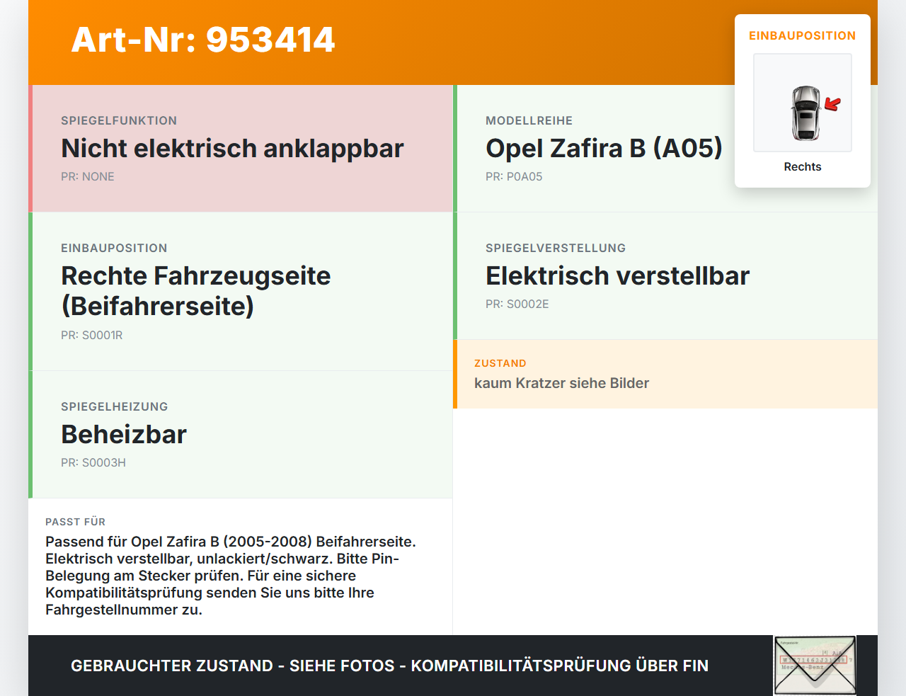 Opel Zafira B A05 05-08 Spiegel Aussenspiegel Rechts elektr 163 Opel Zafira B A05 05-08 06.10.2006 13131970 471532... Vorschau 3