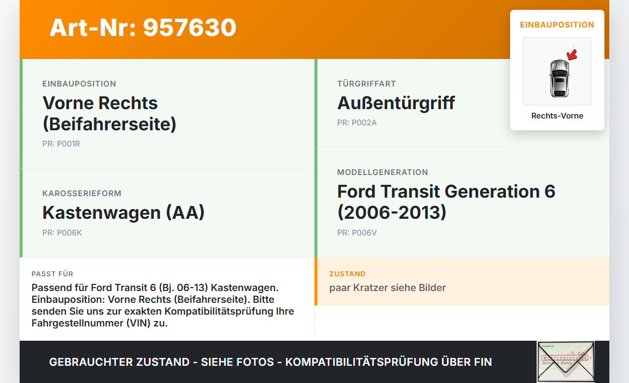 Ford Transit 6 VI 06-13 Kasten Türgriff Griff aussen Rechts Vorne AA Ford Transit 6 VI 06-13 04.02.2008 gebraucht Vorschau 3