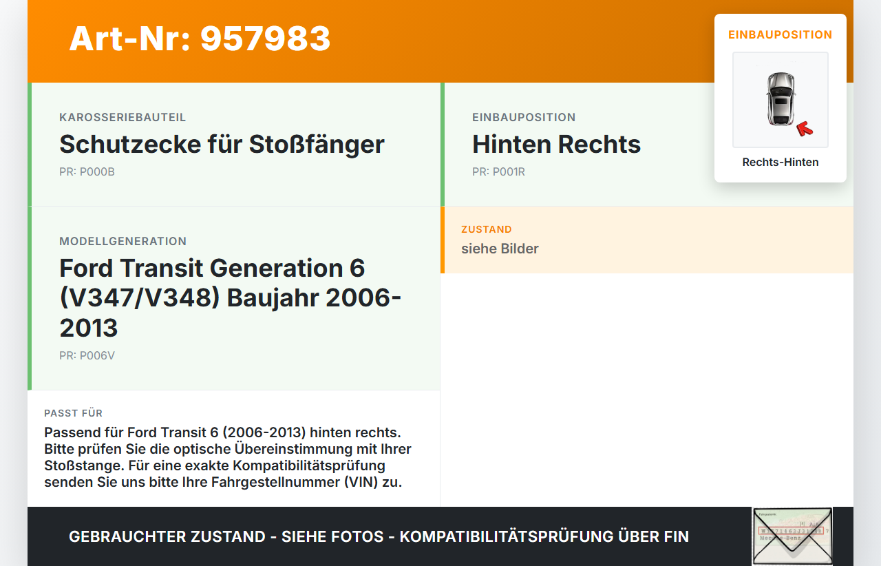 Ford Transit 6 VI 06-13 Schutzecke für Stoßstange Stoßfänger Rechts Hinten Ford Transit 6 VI 06-13 04.02.2008 gebraucht Vorschau 3