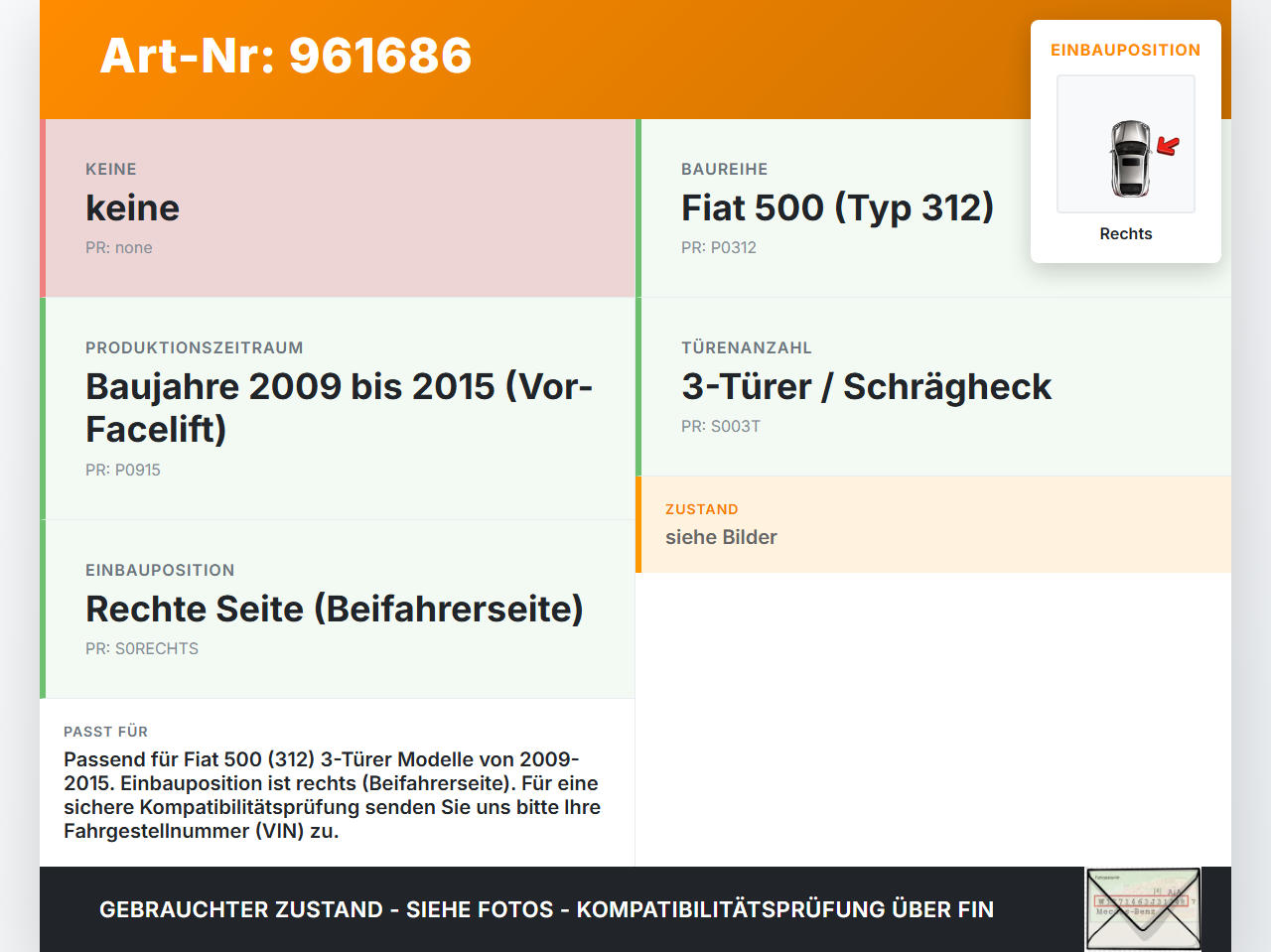 Fiat 500 312 09-15 3T Scharniere Scharnier für Heckklappe Rechts Fiat 500 312 09-15 07.12.2010 gebraucht Vorschau 3