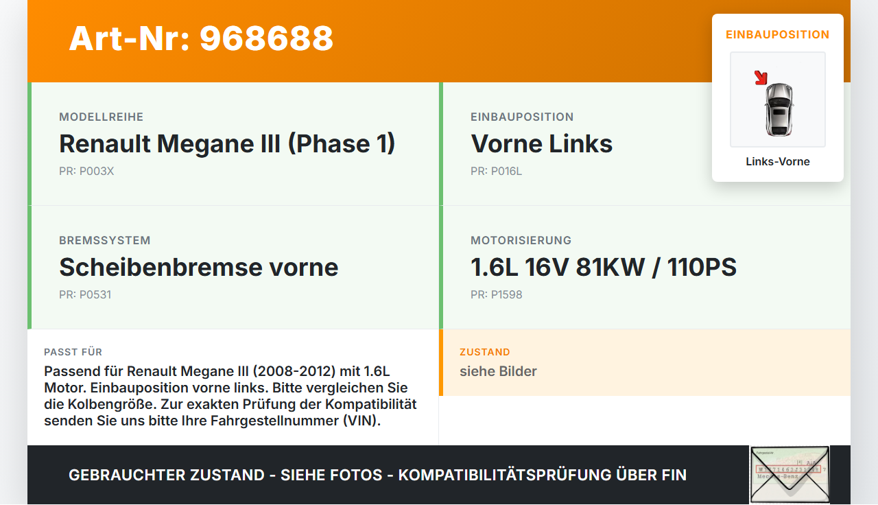 Renault Megane III 08-12 1,6 81KW Bremssattel Bremszange Vorne Links Renault Megane III 08-12 13.12.2010 gebraucht Vorschau 3