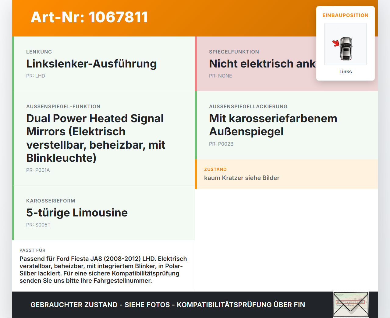 Ford Fiesta JA8 VII 08-12 Spiegel Aussenspiegel Links 5SP Ford Fiesta JA8 VII 08-12 19.01.2009 8A61-17683-FJ5YYW... Vorschau 3