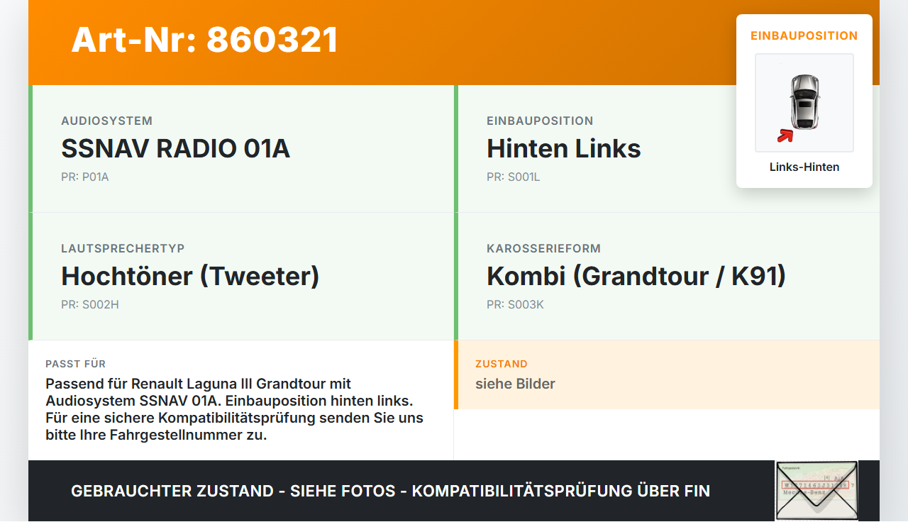 Renault Laguna III K91 11-15 Lautsprecher Hochtöner Links Hinten Renault Laguna III K91 11-15 23.01.2012 gebraucht Vorschau 3