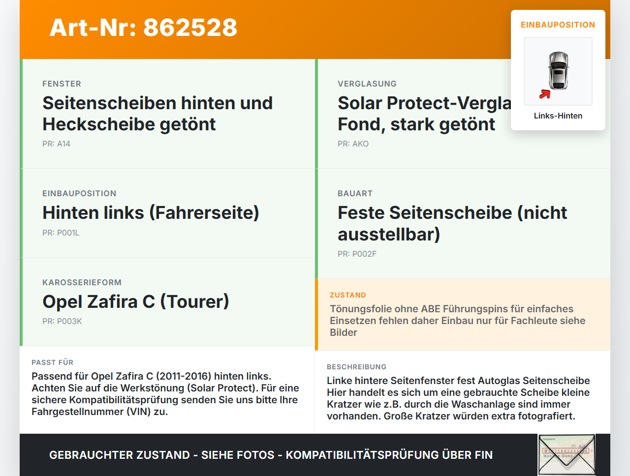 Opel Zafira C 11-16 Feste Seitenscheibe Scheibe Links Hinten Orig. getönt Opel Zafira C 11-16 25.07.2012 PP1001GP12... Vorschau 3