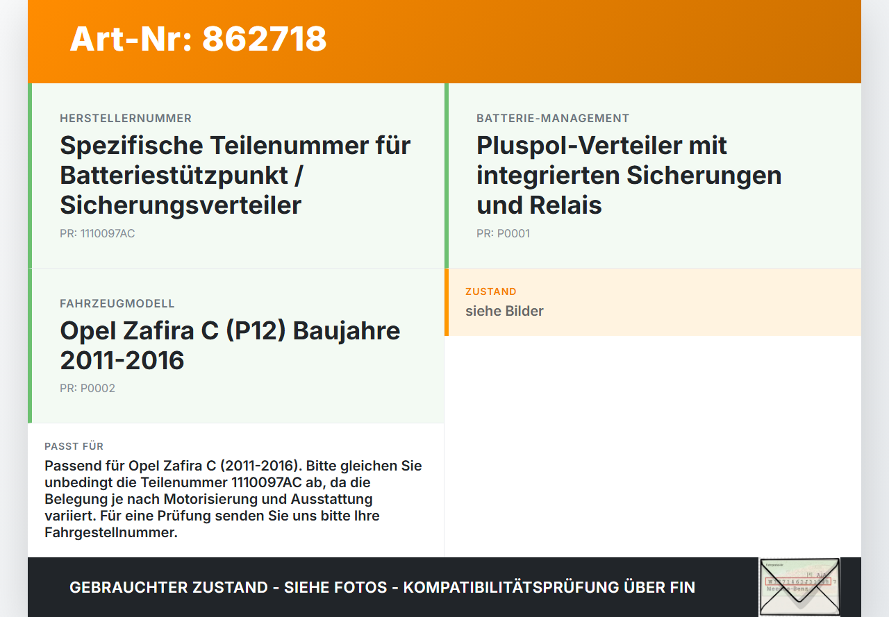 Opel Zafira C 11-16 Batteriestützpunkt Plus Sicherungs- Relais Opel Zafira C 11-16 25.07.2012 1110097AC 365927271... Vorschau 3