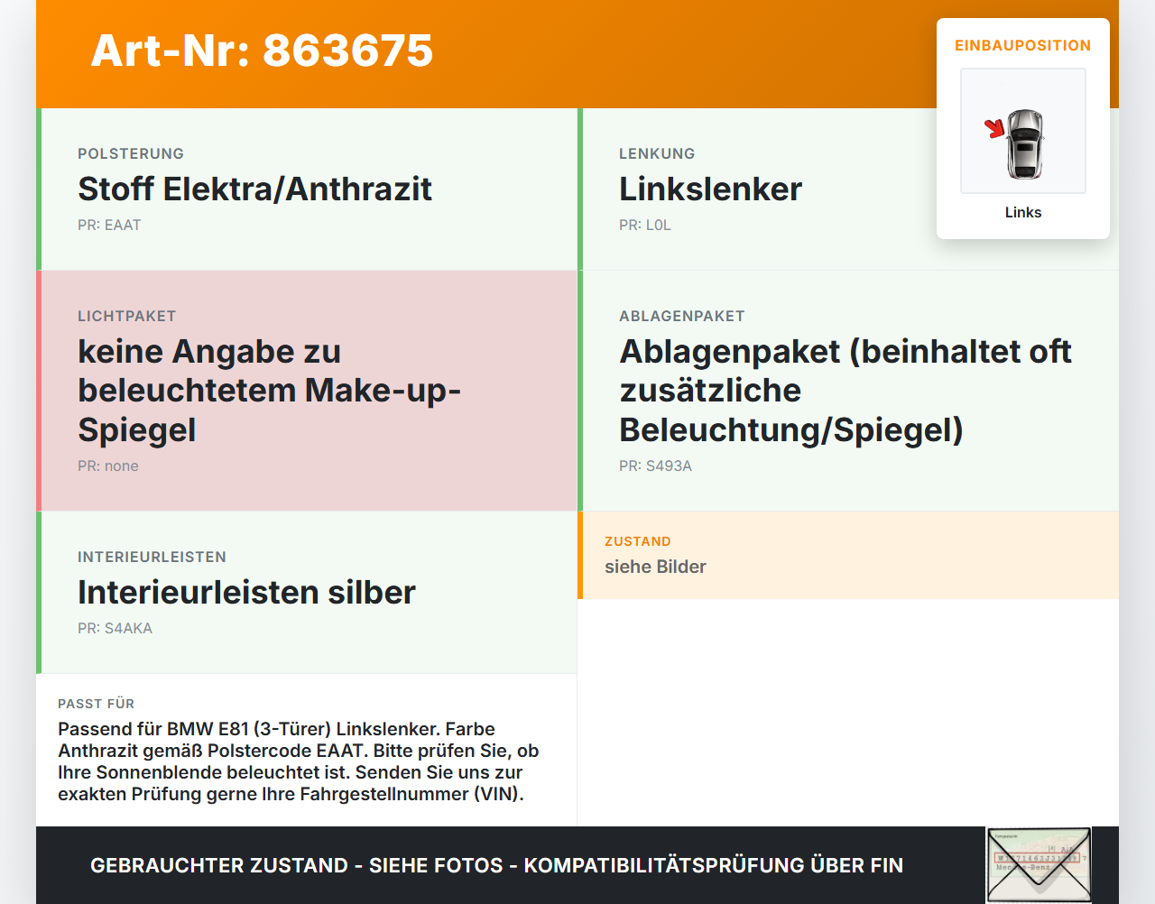 BMW E81 1er 116i LCI 07-13 Sonnenblende Links für Fahrer BMW E81 1er 116i LCI 07-13 11.03.2010 gebraucht Vorschau 3