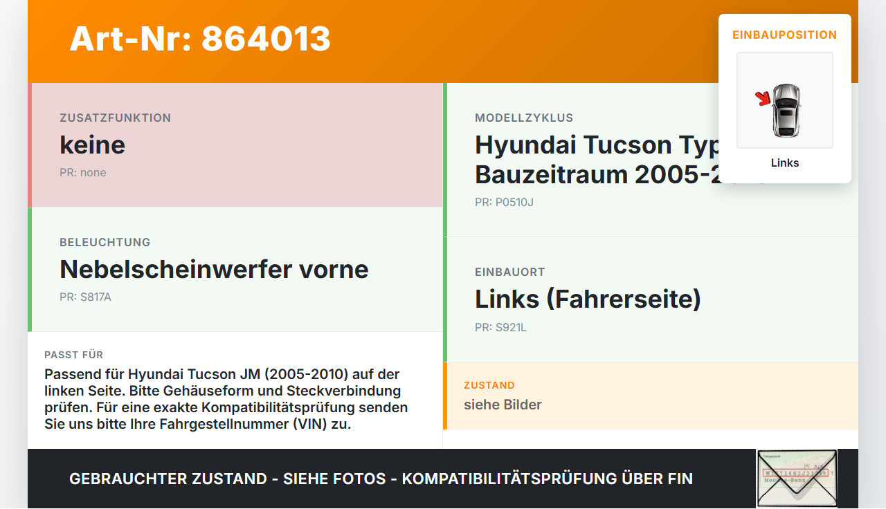 Hyundai Tucson JM 05-10 Nebelscheinwerfer Links orig. Hyundai Tucson JM 05-10 17.03.2006 gebraucht Vorschau 3