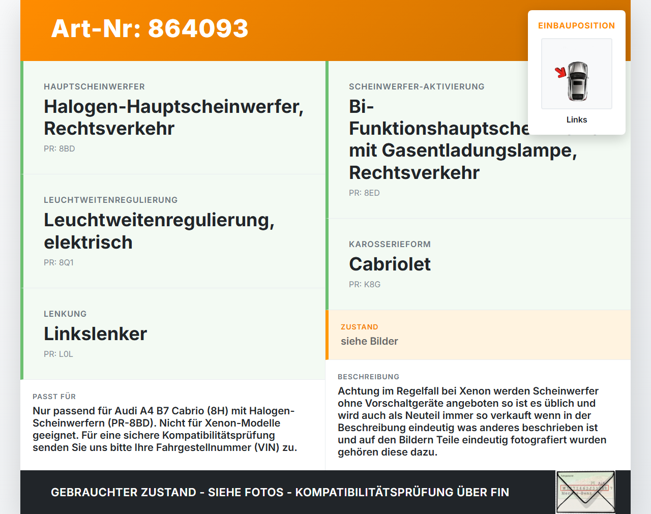 Audi A4 B7 8H Cabrio 06-09 Halogen Scheinwerfer Frontscheinwerfer Links Audi A4 B7 8H Cabrio 06-09 31.07.2006... Vorschau 3