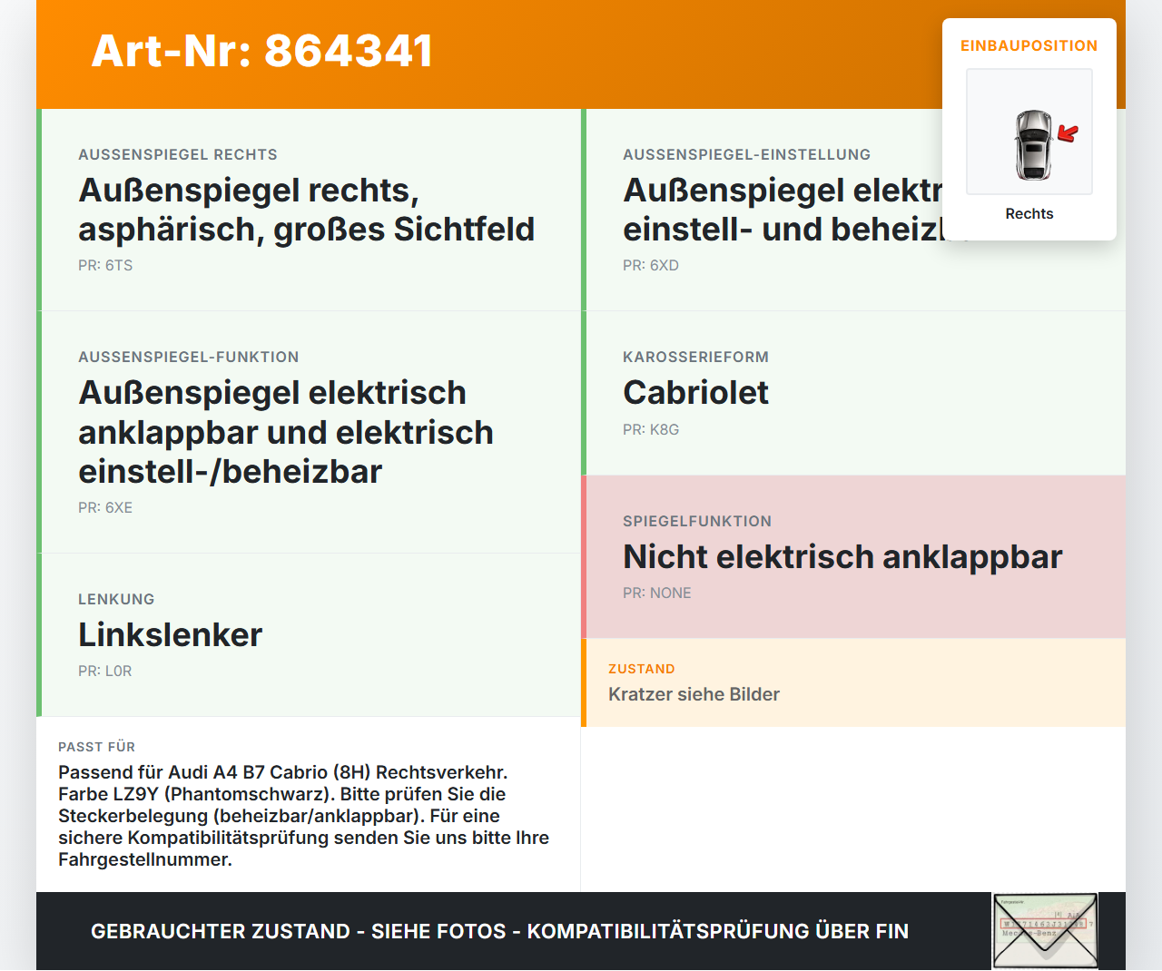 Audi A4 B7 8H Cabrio 06-09 Spiegel Aussenspiegel Rechts LZ9Y Audi A4 B7 8H Cabrio 06-09 31.07.2006 gebraucht Vorschau 3