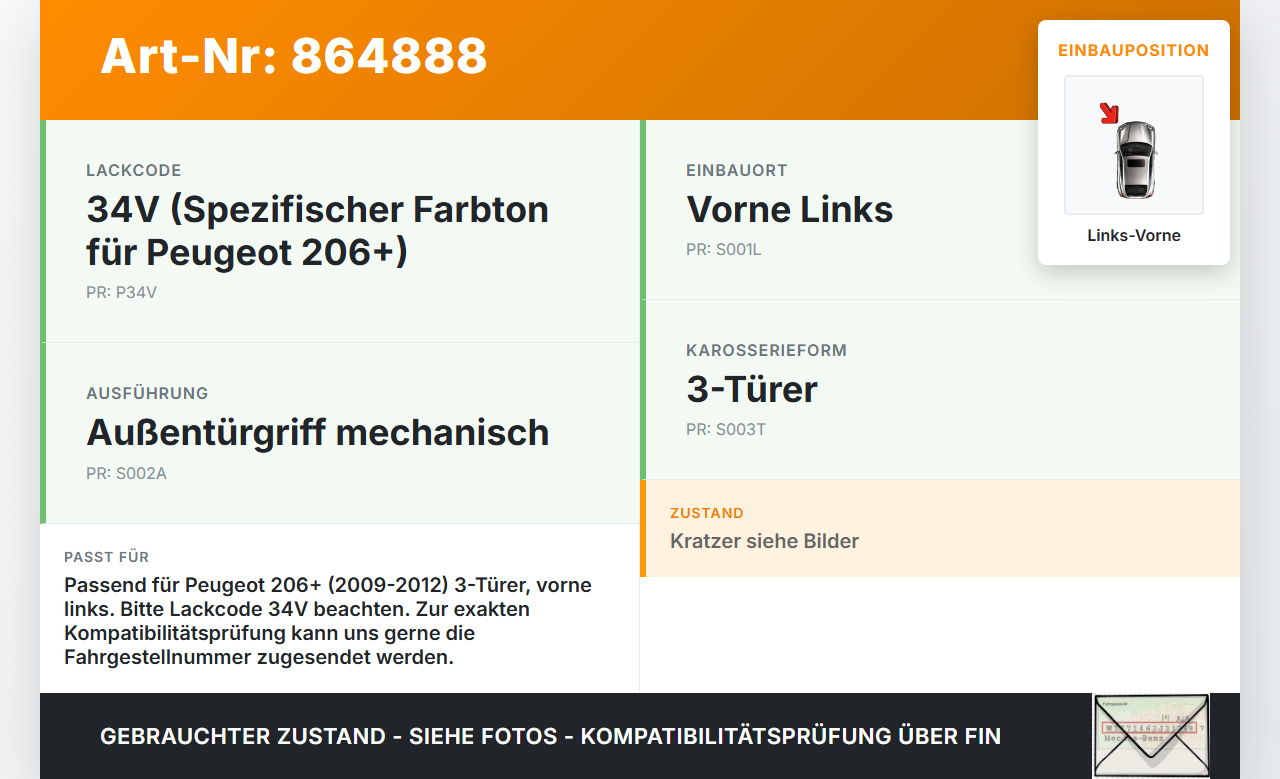 Peugeot 206+ 09-12 3T Türgriff Griff aussen Links Vorne 34V Peugeot 206+ 09-12 22.04.2010 gebraucht Vorschau 3