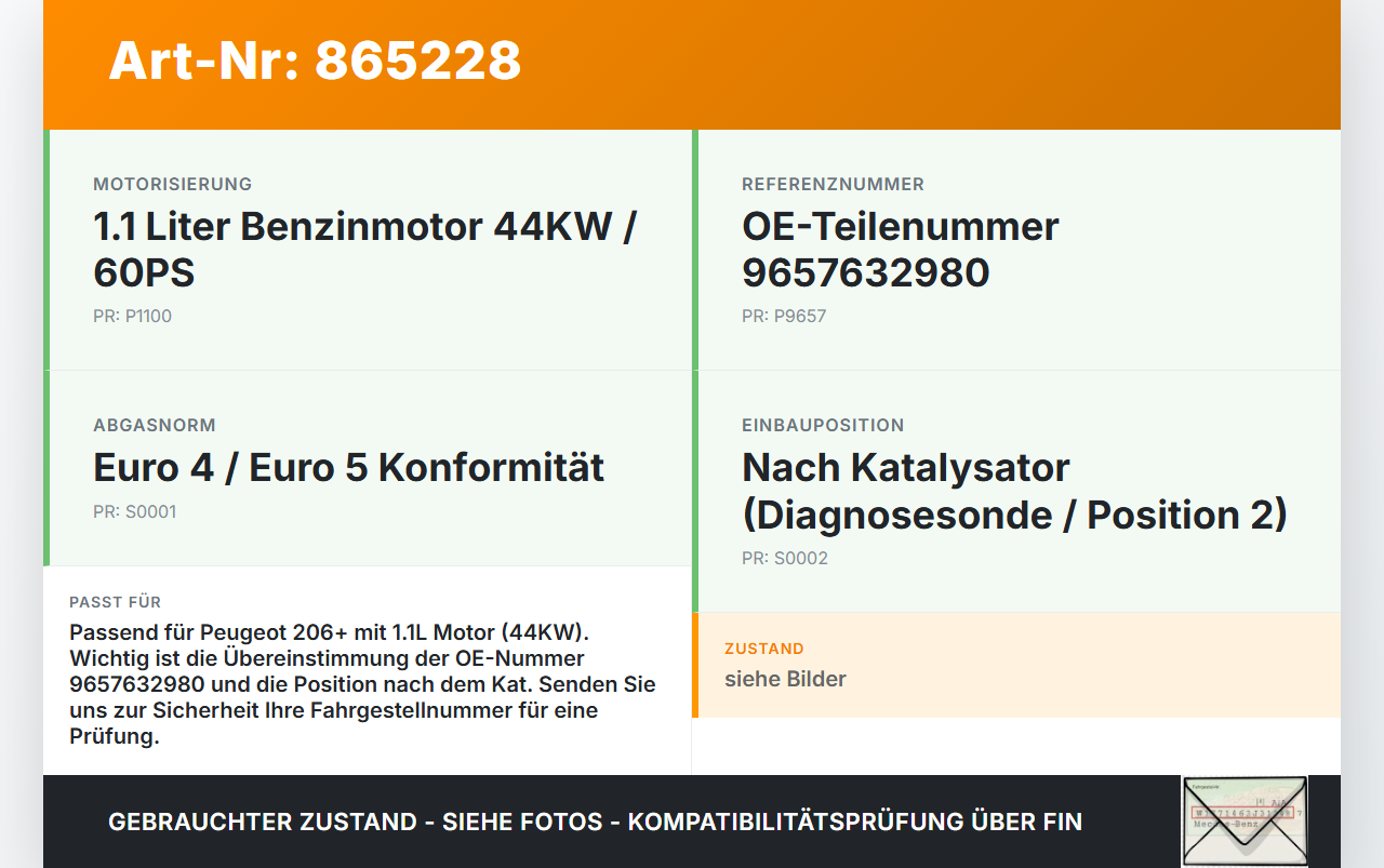 Peugeot 206+ 09-12 1,1 44KW Lambdasonde Pos.2 Peugeot 206+ 09-12 22.04.2010 9657632980 gebraucht Vorschau 3