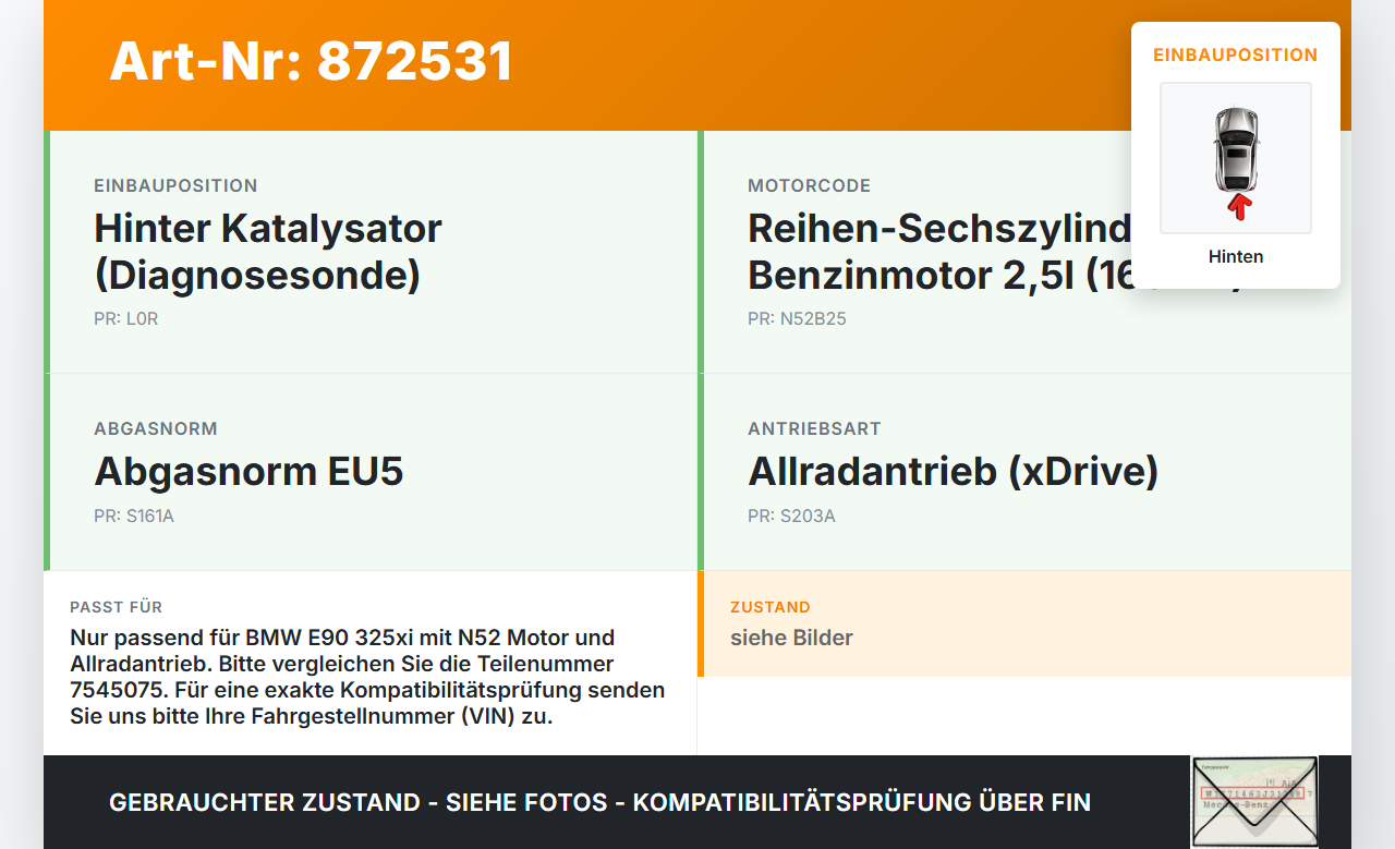 BMW E90 325xi 05-09 2,5i 160KW Lambdasonde Hinten BMW E90 325xi 05-09 13.04.2007 7545075 7545075-03 0258006796 gebraucht Vorschau 3