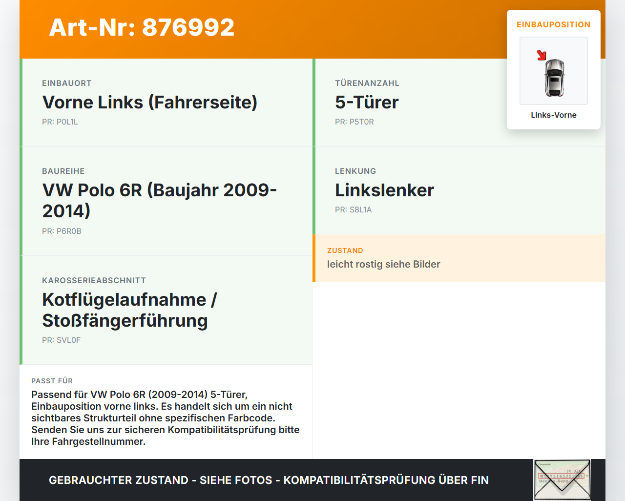 VW Polo 6R 09-14 5T Halter Träger Führung Aufnahme für Kotflügel Links Vorne VW Polo 6R 09-14 17.12.2009 gebraucht Vorschau 3