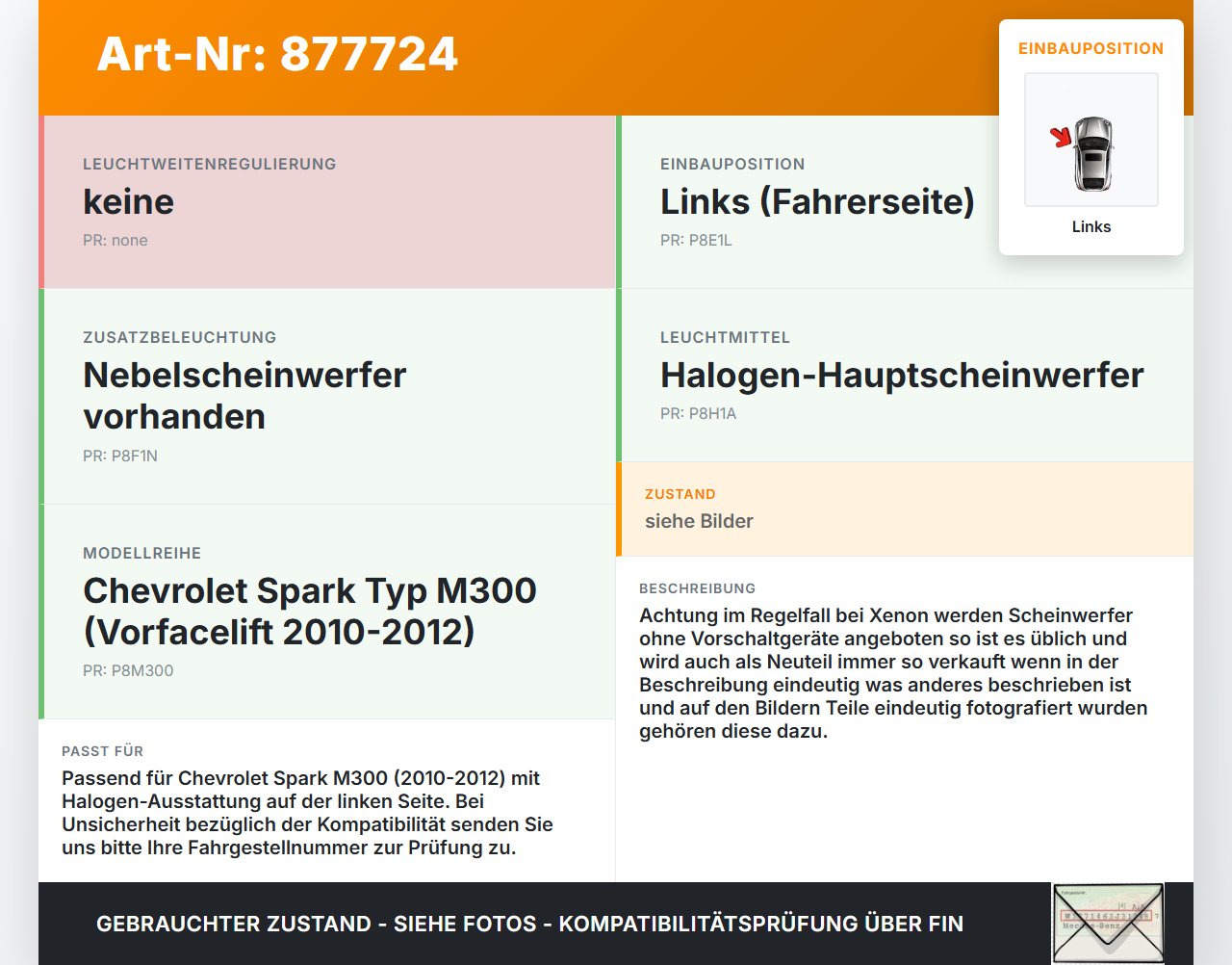 Chevrolet Spark M300 10-12 Halogen Scheinwerfer Frontscheinwerfer Links Chevrolet Spark M300 10-12 14.02.2011 gebraucht Vorschau 3