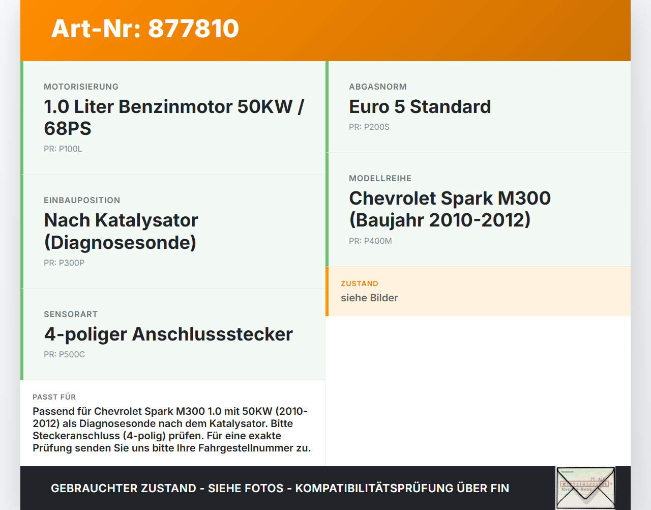 Chevrolet Spark M300 10-12 1,0 50KW Lambdasonde Nachkat Chevrolet Spark M300 10-12 14.02.2011 gebraucht Vorschau 3