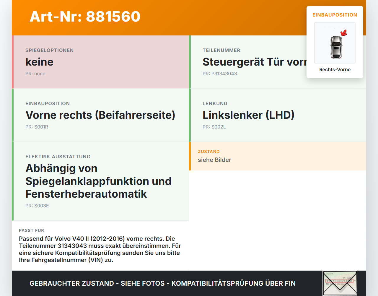 Volvo V40 II 12-16 Steuergerät ECU Modul SG Türsteuergerät Rechts Vorne Volvo V40 II 12-16 05.11.2013 31343043 gebraucht Vorschau 3