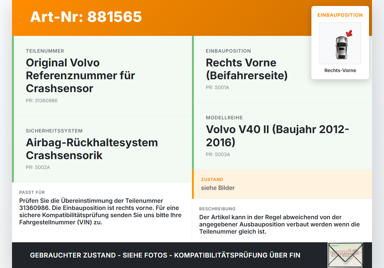 Volvo V40 II 12-16 Sensor für Airbag Crashsensor Airbagsensor Rechts Vorne Volvo V40 II 12-16 05.11.2013 31360986... Vorschau 3