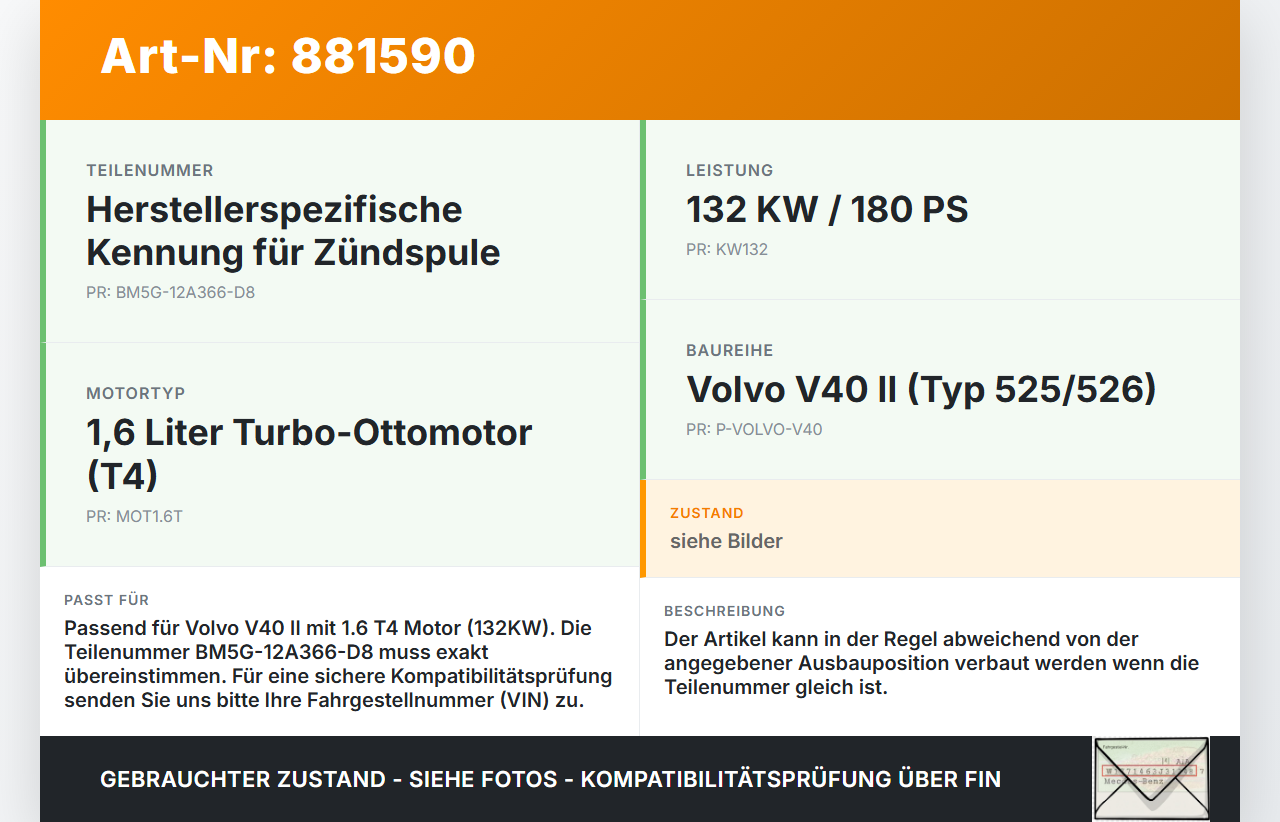 Volvo V40 II 12-16 T4 1,6 132KW Zündspule Zyl.3 Volvo V40 II 12-16 05.11.2013 BM5G-12A366-D8 gebraucht Vorschau 3