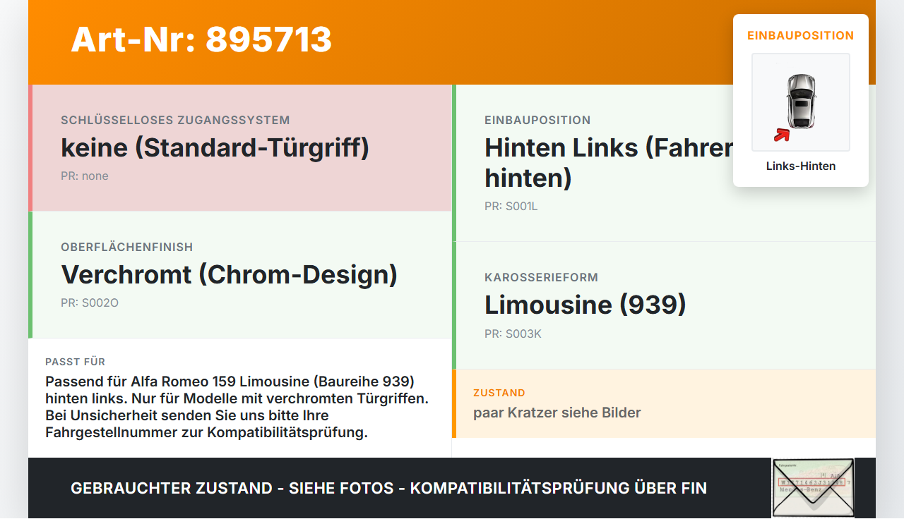 Alfa Romeo 159 939 06-11 Lim Türgriff Griff aussen Links Hinten Chrom 565 Alfa Romeo 159 939 06-11 09.03.2009 gebraucht Vorschau 3