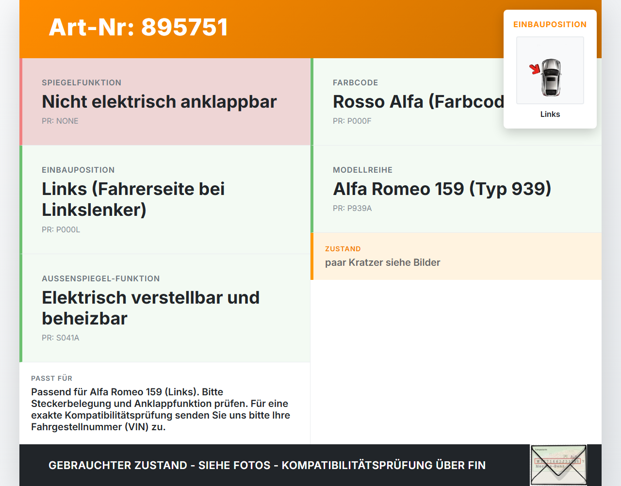 Alfa Romeo 159 939 06-11 Spiegel Aussenspiegel Links 565 Alfa Romeo 159 939 06-11 09.03.2009 gebraucht Vorschau 3